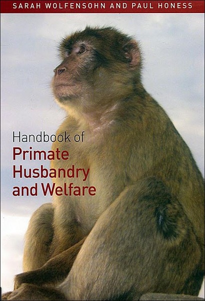 Handbook of Primate Husbandry and Welfare