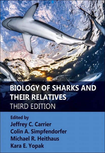Biology of Sharks and Their Relatives, 3rd Edition