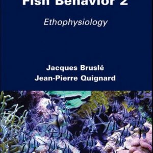 Fish Behavior 2: Ethophysiology