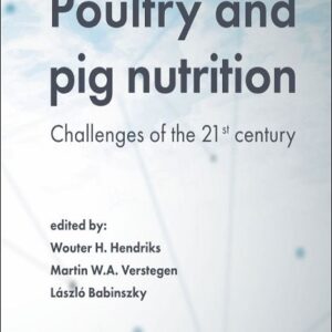 Poultry and Pig Nutrition: Challenges of the 21st Century 
