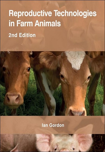 Reproductive Technologies in Farm Animals, 2nd Edition