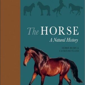 The Horse: A Natural History 