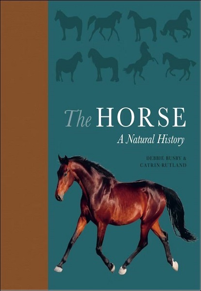 The Horse: A Natural History