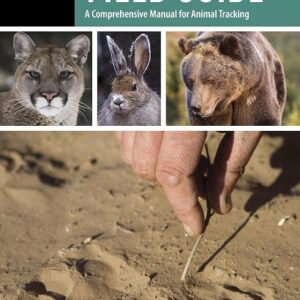 The Tracker's Field Guide: A Comprehensive Manual for Animal Tracking, 3rd Edition