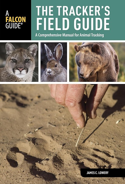 The Tracker’s Field Guide: A Comprehensive Manual for Animal Tracking, 3rd Edition