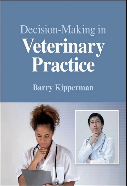 Decision-Making in Veterinary Practice