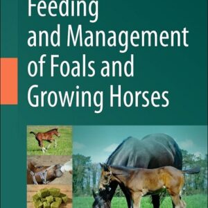 Feeding and Management of Foals and Growing Horses