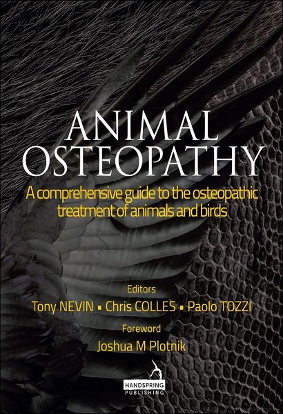 Animal Osteopathy: A Comprehensive Guide to the Osteopathic Treatment of Animals and Birds