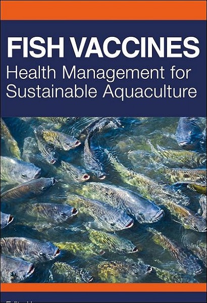 Fish Vaccines: Health Management for Sustainable Aquaculture