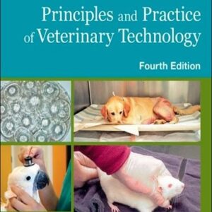 Principles and Practice of Veterinary Technology, 4th Edition