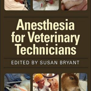 Anesthesia for Veterinary Technicians