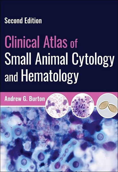 Clinical Atlas of Small Animal Cytology and Hematology, 2nd Edition