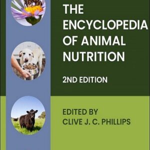The Encyclopedia of Animal Nutrition, 2nd Edition