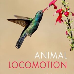 Animal Locomotion, 2nd Edition
