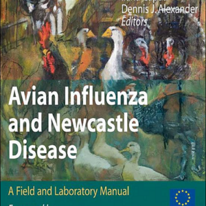 Avian Influenza and Newcastle Disease: A Field and Laboratory Manual