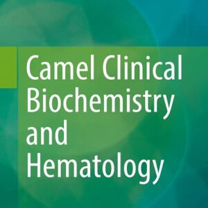 Camel Clinical Biochemistry and Hematology