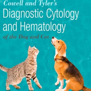 Cowell and Tyler's Diagnostic Cytology and Hematology of the Dog and Cat, 5th Edition