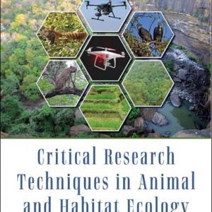 Critical Research Techniques in Animal and Habitat Ecology: International Examples