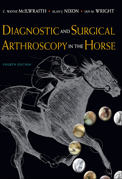 Diagnostic and Surgical Arthroscopy in the Horse, 4th Edition