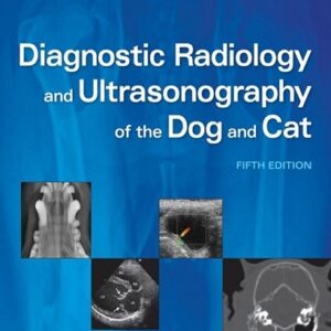 Diagnostic Radiology and Ultrasonography of the Dog and Cat, 5th Edition 