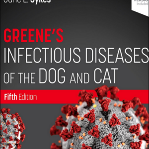Greene's Infectious Diseases of the Dog and Cat, 5th Edition