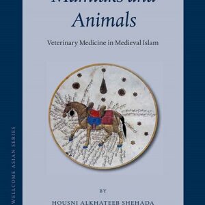 Mamluks and Animals: Veterinary Medicine in Medieval Islam