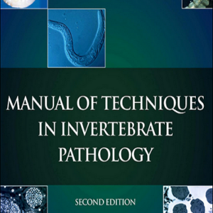Manual of Techniques in Invertebrate Pathology, 2nd Edition