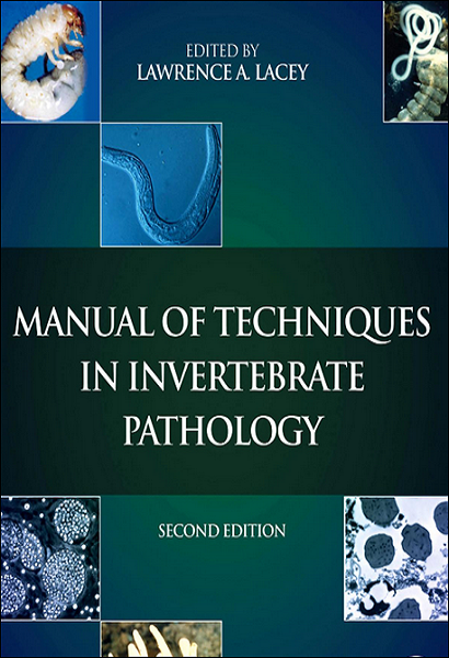 Manual of Techniques in Invertebrate Pathology, 2nd Edition