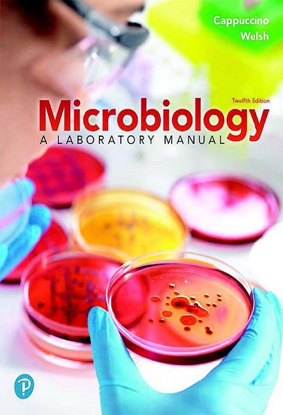 Microbiology: A Laboratory Manual, 12th Edition