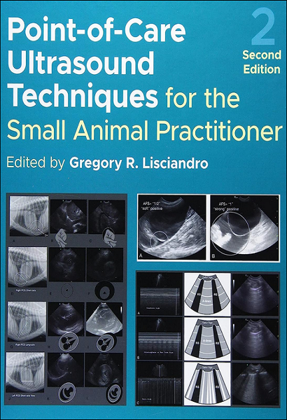 Point-of-Care Ultrasound Techniques for the Small Animal Practitioner, 2nd Edition