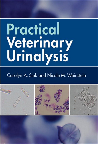 Practical Veterinary Urinalysis