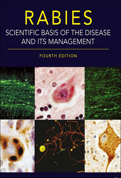 Rabies: Scientific Basis of the Disease and Its Management, 4th Edition