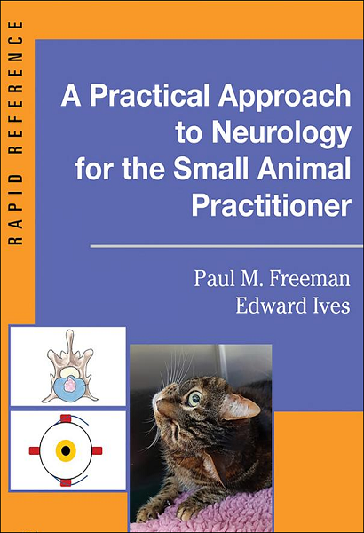A Practical Approach to Neurology for The Small Animal Practitioner
