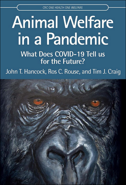 Animal Welfare in a Pandemic: What Does COVID-19 Tell us for the Future?