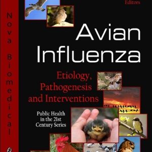Avian Influenza: Etiology, Pathogenesis and Interventions