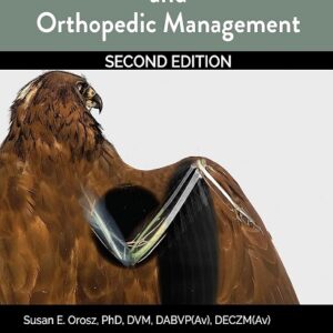 Avian Surgical Anatomy and Orthopedic Management, 2nd Edition