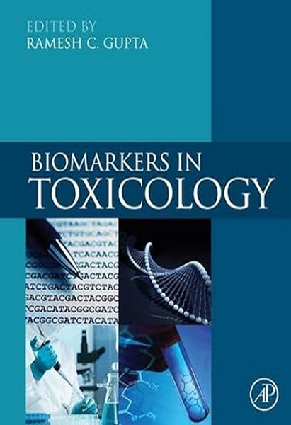 Biomarkers in Toxicology, 1st Edition