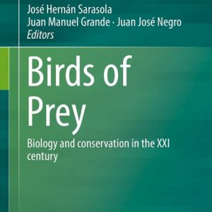 Birds of Prey: Biology and conservation in the XXI century