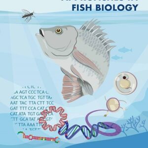 Cellular and Molecular Approaches in Fish Biology