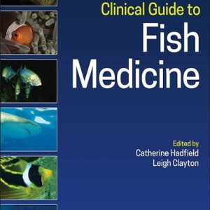 Clinical Guide to Fish Medicine 