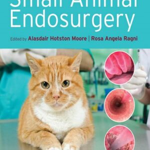 Clinical Manual of Small Animal Endosurgery
