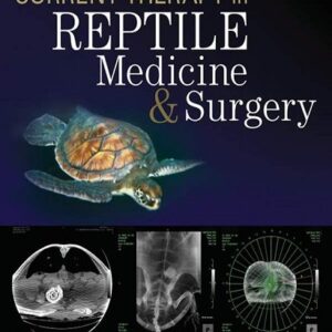 Current Therapy in Reptile Medicine and Surgery 