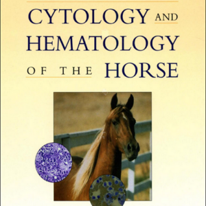 Diagnostic Cytology and Hematology of the Horse, 2nd Edition