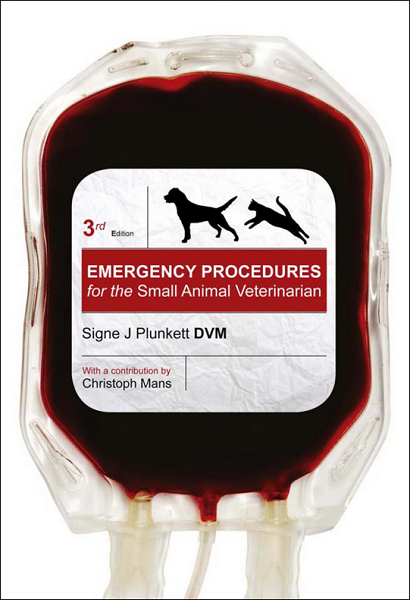 Emergency Procedures for the Small Animal Veterinarian, 3rd Edition