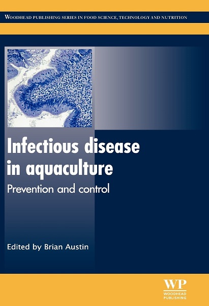 Infectious Disease in Aquaculture: Prevention and Control