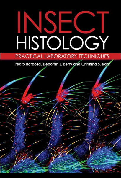 Insect Histology: Practical Laboratory Techniques