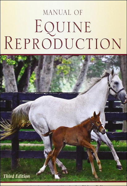 Manual of Equine Reproduction, 3rd Edition