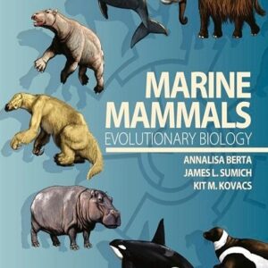 Marine Mammals: Evolutionary Biology, 3rd Edition