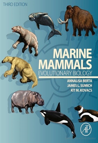 Marine Mammals: Evolutionary Biology, 3rd Edition