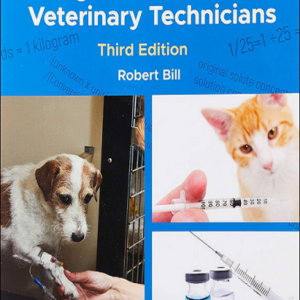 Medical Mathematics and Dosage Calculations for Veterinary Technicians, 3rd Edition